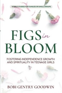 bokomslag FIGS in Bloom