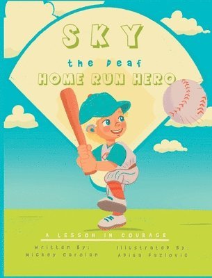 bokomslag Sky, the Deaf Home Run Hero