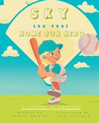 bokomslag Sky, the Deaf Home Run Hero