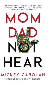 bokomslag Mom Dad Not Hear