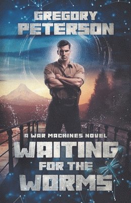 Gregory Peterson - Waiting for the Worms, Häftad