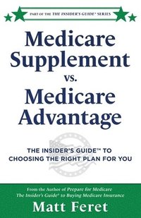 bokomslag Medicare Supplement vs. Medicare Advantage