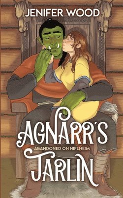 Agnarr's Jarlin: A Monster Romance With Space Orc Vikings