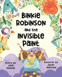 bokomslag Binkie Robinson and the Invisible Paint
