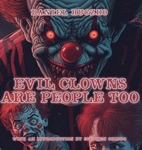 bokomslag Evil Clowns Are People Too