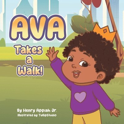 Ava Takes A Walk! 1