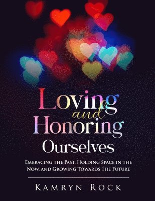 Loving and Honoring Ourselves 1
