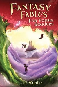 bokomslag Fantasy Fables for Young Readers