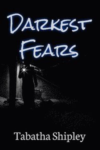 bokomslag Darkest Fears