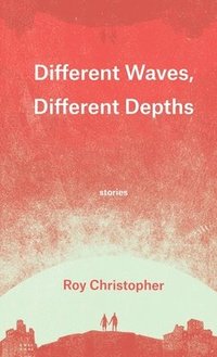 bokomslag Different Waves, Different Depths