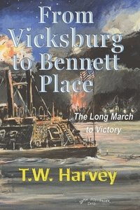 bokomslag From Vicksburg to Bennett Place
