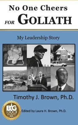 Timothy J Brown - No One Cheers for Goliath, Inbunden
