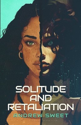 Solitude and Retaliation 1