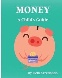 bokomslag Money A Child's Guide