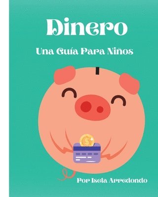 bokomslag Dinero Una Gua Para Nios