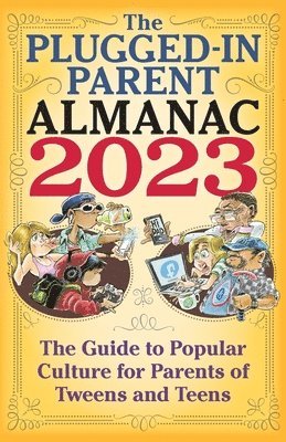 The Plugged-In Parent Almanac 2023 1