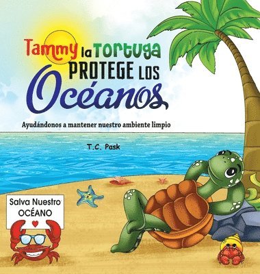 Tammy la Tortuga Protege Los Ocanos 1