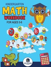 bokomslag Kindergarten Math Workbook Ages 5 to 6: Mathematics Practice Book for Kids with Fun Activities to Build Math Including Addition, Subtraction, Counting