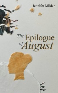 bokomslag Epilogue of August