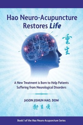 Hao Neuro-Acupuncture Restores Life 1