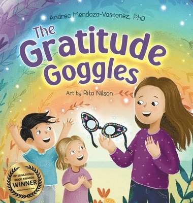 Andrea Mendoza-Vasconez - Gratitude Goggles, Inbunden