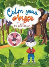 bokomslag Calm your Anger with Liam, the Smart Rabbit