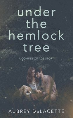 Under the Hemlock Tree 1