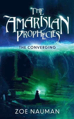 The Amarisian Prophecies 1