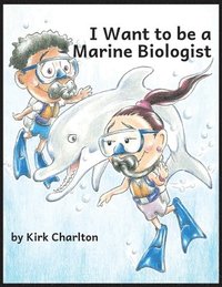 bokomslag I Want to be a Marine Biologist