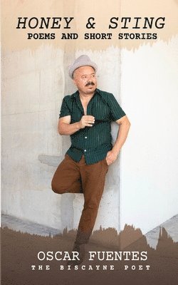 Oscar Fuentes - Honey & Sting, Häftad