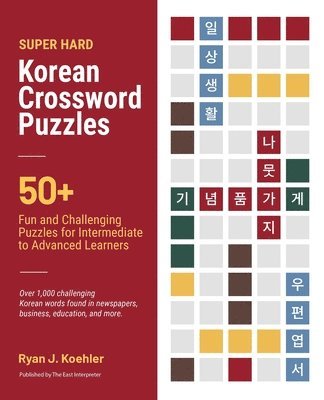bokomslag Super Hard Korean Crossword Puzzles: 50+ Fun and Challenging Puzzles for Intermediate to Advanced Learners