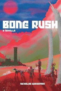 bokomslag Bone Rush