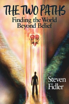 Steven M Fidler - Two Paths, Häftad