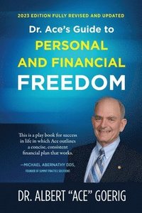 bokomslag Dr. Ace's Guide to Personal and Financial Freedom