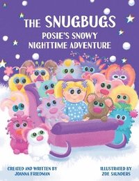 bokomslag The Snugbugs: Posie's Snowy Nighttime Adventure