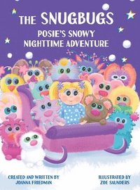 bokomslag The Snugbugs: Posie's Snowy Nighttime Adventure