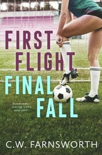 bokomslag First Flight, Final Fall