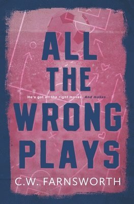 All The Wrong Plays 1