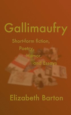 Gallimaufry 1