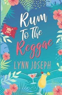 bokomslag Rum to the Reggae