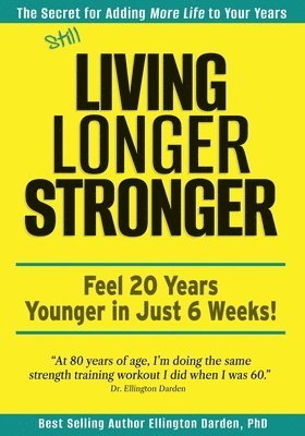 Still Living Longer Stronger 1