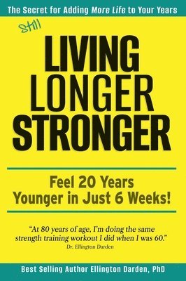 Still Living Longer Stronger 1