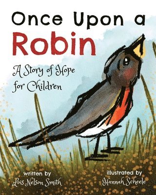 Lois Nelson Smith - Once Upon a Robin, Häftad
