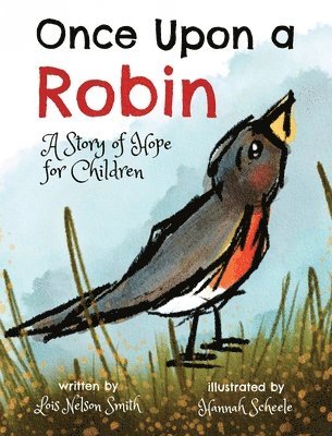 bokomslag Once Upon a Robin: A Story of Hope for Children