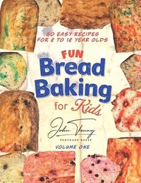 bokomslag Fun Bread Baking for Kids