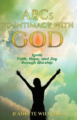 bokomslag ABCs to Intimacy With God