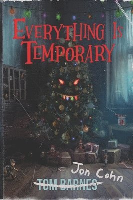 Jon Cohn - Everything Is Temporary, Häftad