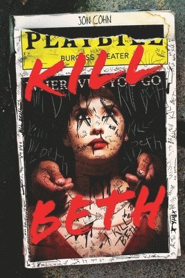Jon Cohn - Kill Beth, Häftad