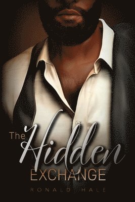 Ronald Hale - The Hidden Exchange, Häftad