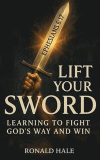 bokomslag Lift Your Sword
